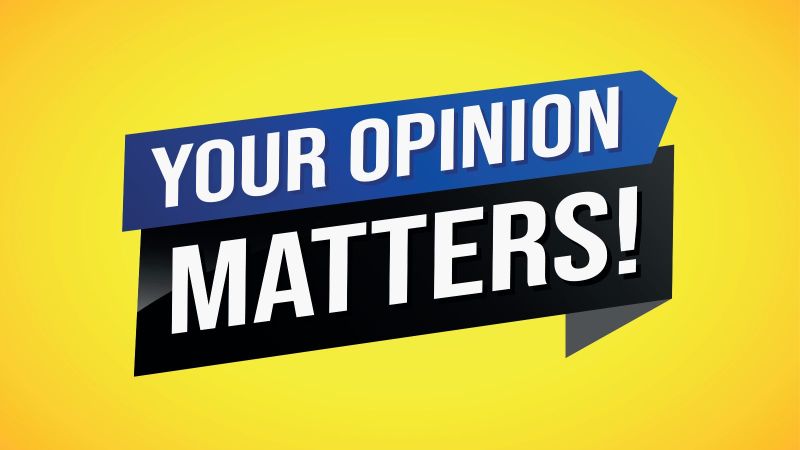 Ein Schriftzug der liest: 'Your Opinion Matters!'